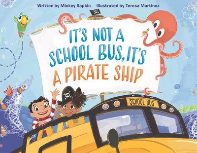 Cover for Mickey Rapkin · It's Not a School Bus, It's a Pirate Ship - It's Not a Book Series, It's an Adventure (Gebundenes Buch) (2020)