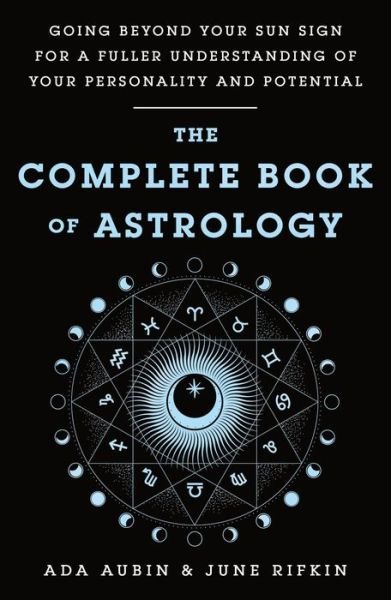 Cover for Ada Aubin · The Complete Book of Astrology (Taschenbuch) (2022)