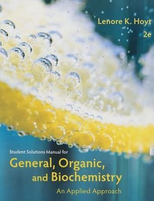 Cover for James Armstrong · Student Solutions Manual for Armstrong's General, Organic, and  Biochemistry: An Applied Approach, 2nd (Paperback Book) [2 Revised edition] (2014)