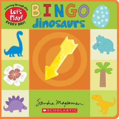 Bingo: Dinosaurs (A Let's Play! Board Book) - Let's Play! - Sandra Magsamen - Książki - Scholastic Inc. - 9781338835779 - 2 maja 2023