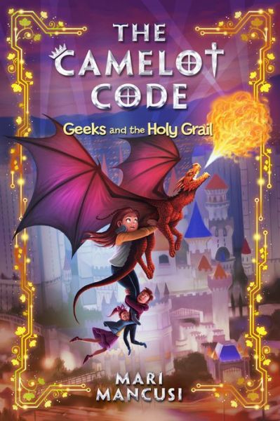 Cover for Mari Mancusi · Geeks and the Holy Grail (Hardcover Book) (2019)