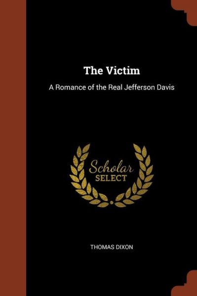 Cover for Thomas Dixon · The Victim (Paperback Book) (2017)