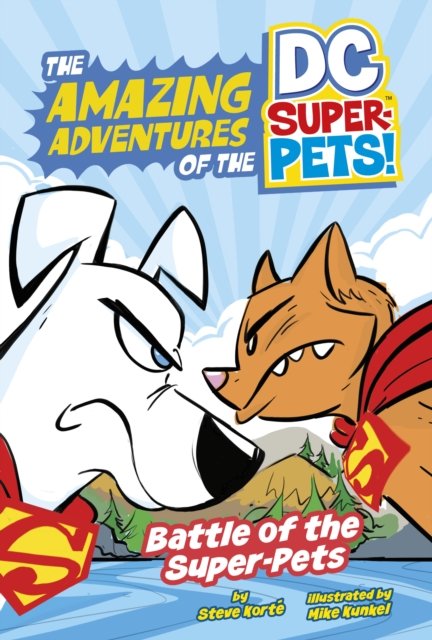 Cover for Steve Korte · Battle of the Super-Pets - The Amazing Adventures of the DC Super-Pets (Hardcover Book) (2023)