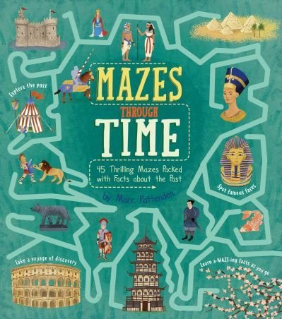 Cover for Matt Yeo · Mazes Through Time: 45 Thrilling Mazes Packed with Facts about the Past - Arcturus Fact-Packed Mazes (Paperback Book) (2023)