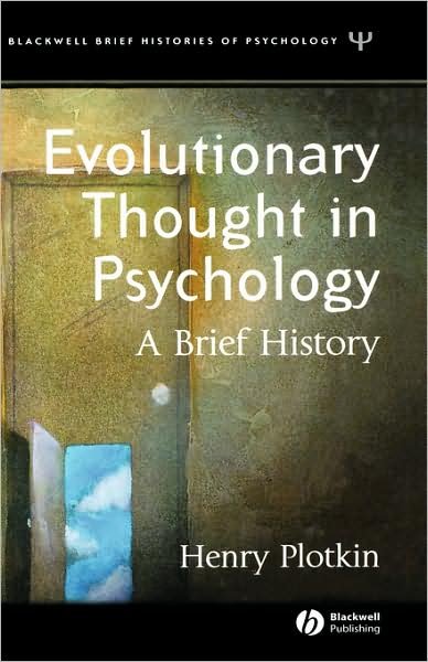Cover for Plotkin, Henry (University College London) · Evolutionary Thought in Psychology: A Brief History - Blackwell Brief Histories of Psychology (Hardcover Book) (2004)