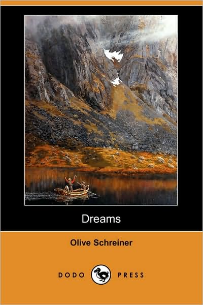 Dreams (Dodo Press) - Olive Schreiner - Books - Dodo Press - 9781406596779 - March 14, 2008