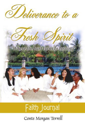 Cover for Conte Terrell · Deliverance to a Fresh Spirit: Faith Journal (Paperback Book) (2004)