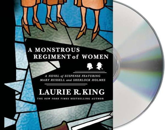 Cover for Laurie R. King · A Monstrous Regiment of Women: a Novel of Suspense Featuring Mary Russell and Sherlock Holmes (A Mary Russell Mystery) (Audiobook (płyta CD)) [Unabridged edition] (2014)