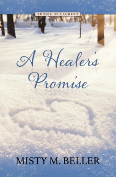 Cover for Misty M. Beller · A Healer's Promise (Hardcover Book) (2022)