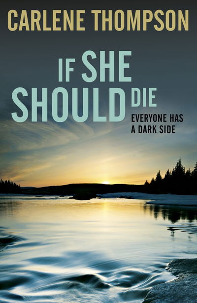 Cover for Carlene Thompson · If She Should Die (Paperback Book) (2013)