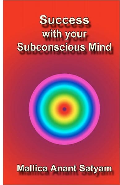 Cover for Mallica Anant Satyam · Success with Your Subconscious Mind (Paperback Book) (2009)