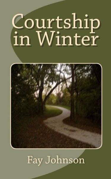 Cover for Fay Johnson · Courtship in Winter (Paperback Book) (2009)