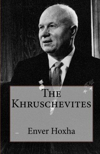 Cover for Enver Hoxha · The Khruschevites (Paperback Bog) (2011)