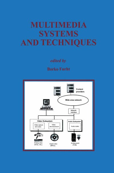 Cover for Borko Furht · Multimedia Systems and Techniques - the Springer International Series in Engineering and Computer Science (Paperback Book) [Softcover Reprint of the Original 1st Ed. 1996 edition] (2011)