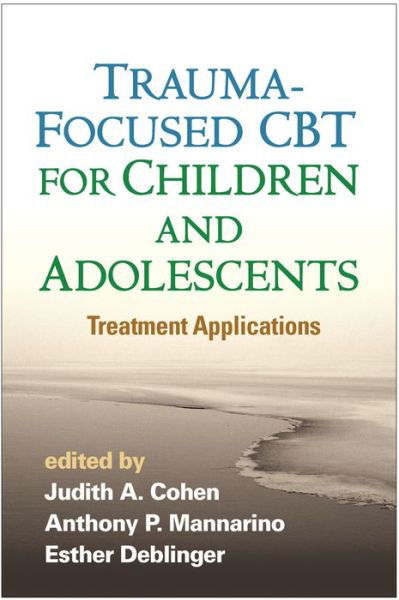 Cover for Cohen · Trauma-Focused CBT for Children and Adolescents: Treatment Applications (Paperback Bog) (2016)