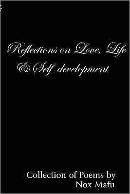 Cover for Nox Mafu · Reflections on Love, Life and Self-development (Paperback Book) (2012)
