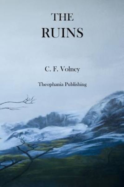 Cover for C F Volney · The Ruins: or Meditations on the Revolutions of Empires and the Law of Nature (Paperback Book) (2012)