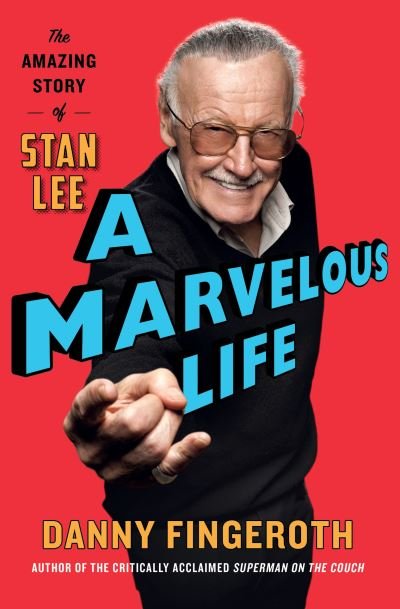 Cover for Danny Fingeroth · A Marvelous Life: The Amazing Story of Stan Lee (Taschenbuch) (2021)