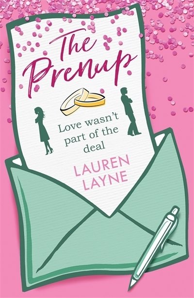 Cover for Lauren Layne · The Prenup: The 'sweet, sassy, sparkling' smash-hit rom-com, guaranteed to make you smile! (Taschenbuch) (2019)