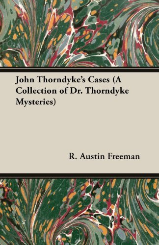 Cover for R. Austin Freeman · John Thorndyke's Cases (A Collection of Dr. Thorndyke Mysteries) (Pocketbok) (2013)