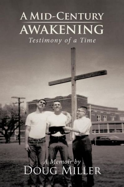 Cover for Doug Miller · A Mid-Century Awakening: (Testimony of a Time) (Paperback Book) (2013)