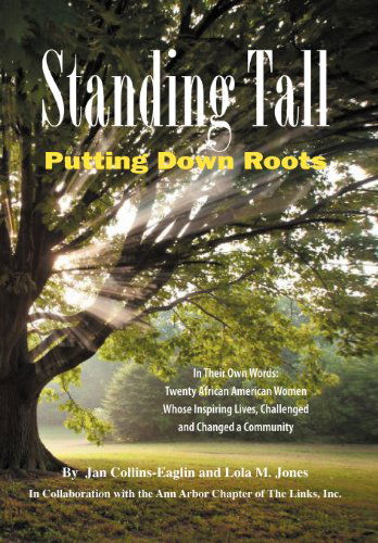 Cover for Lola M. Jones · Standing Tall: Putting Down Roots (Hardcover Book) (2012)