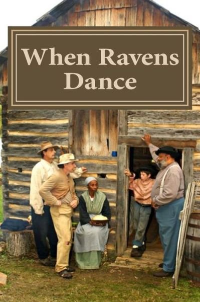 Cover for David Chaltas · When Ravens Dance (Pocketbok) (2013)