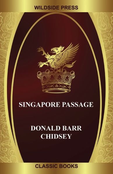 Cover for Donald Barr Chidsey · Singapore Passage (Book) (2020)