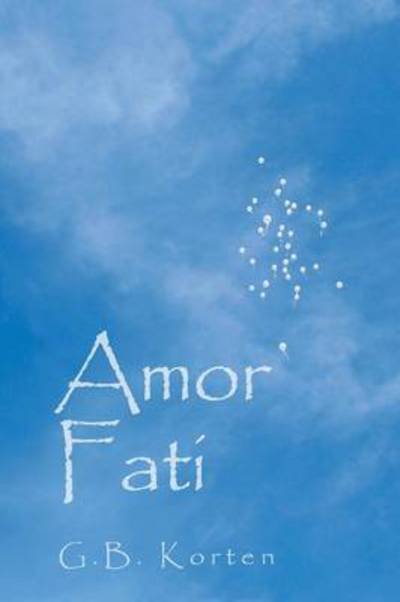 Cover for G B Korten · Amor Fati (Pocketbok) (2013)