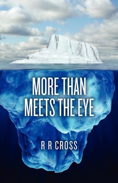 Cover for R R Cross · More Than Meets the Eye (Taschenbuch) (2012)