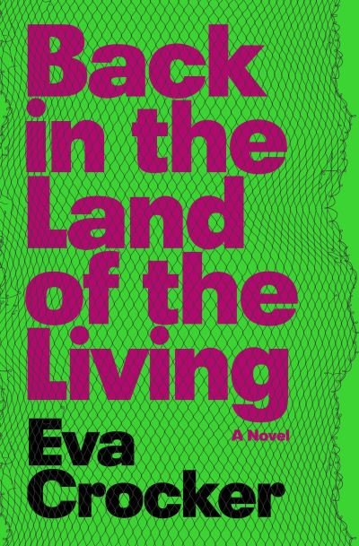 Cover for Eva Crocker · Back in the Land of the Living (Book) (2023)