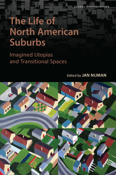 Cover for The Life of North American Suburbs - Global Suburbanisms (Paperback Book) (2020)