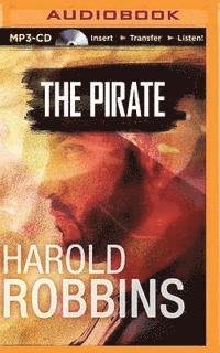The Pirate - Harold Robbins - Lydbok - Audible Studios on Brilliance - 9781491589779 - 4. august 2015