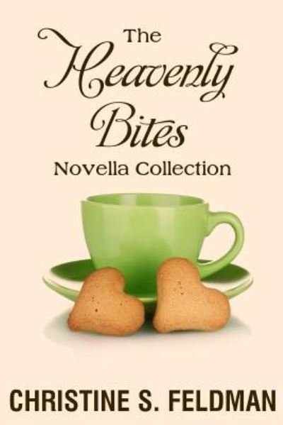 Cover for Christine S. Feldman · The Heavenly Bites Novella Collection (Pocketbok) (2014)