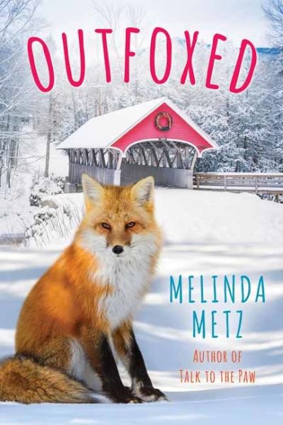 Cover for Melinda Metz · Outfoxed - A Fox Crossing, Maine Novel (#3) (Paperback Book) (2022)