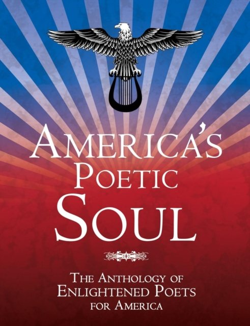 Cover for McVety, Vernon, Jr · America's Poetic Soul (Paperback Book) (2016)