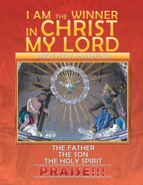 Cover for Anothula Mabhena · I Am the Winner in Christ My Lord (Paperback Book) (2014)