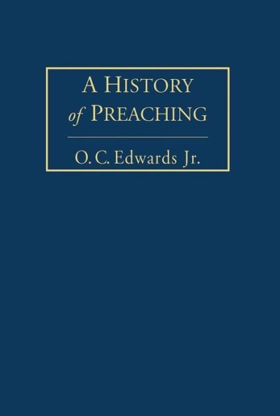 Cover for O C Edwards · A History of Preaching Volume 1 (Gebundenes Buch) (2016)