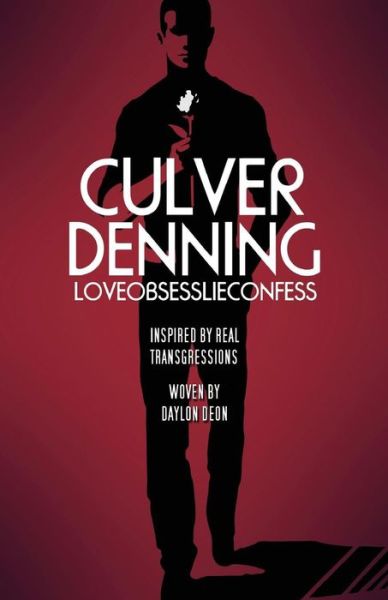 Cover for Daylon Deon · Culver Denning: Love Obsess Lie Confess (Paperback Book) (2014)