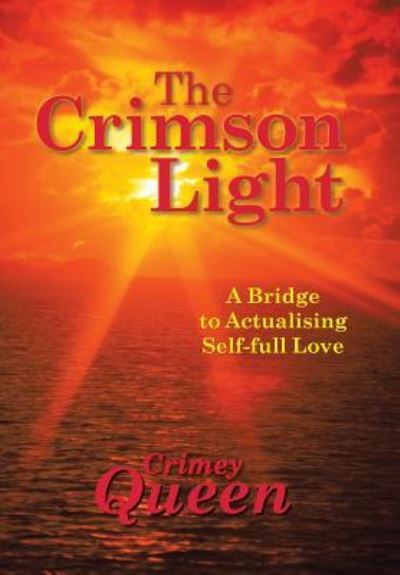 Cover for Crimey Queen · The Crimson Light (Hardcover Book) (2016)