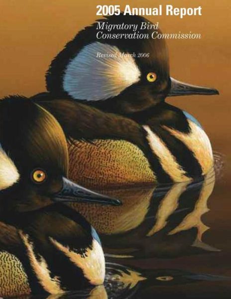 Cover for Gale Norton · 2005 Annual Report: Migratory Bird Conservation Commission: Revised March 2006 (Paperback Book) (2015)