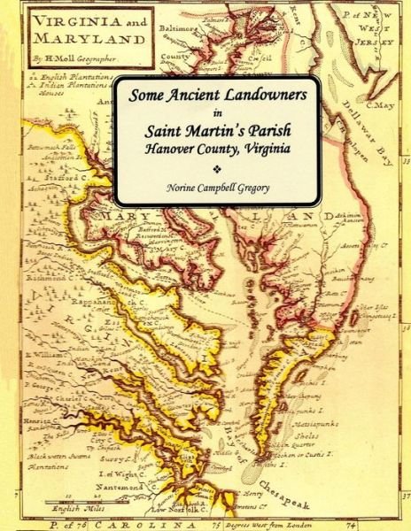 Cover for Norine Campbell Gregory · Some Ancient Landowners in Saint Martin's Parish Hanover County, Virginia (Taschenbuch) (2001)