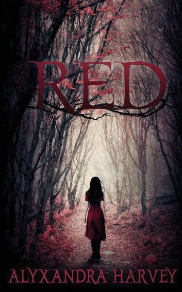 Cover for Alyxandra Harvey · Red (Pocketbok) (2015)