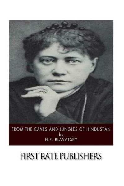Cover for H P Blavatsky · From the Caves and Jungles of Hindustan (Taschenbuch) (2015)
