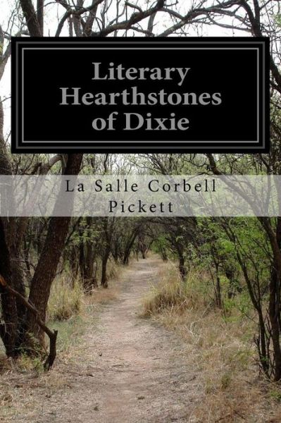 Cover for La Salle Corbell Pickett · Literary Hearthstones of Dixie (Paperback Book) (2015)