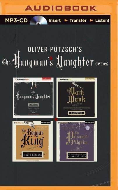 Cover for Oliver Potzsch · Oliver Potzsch Hangman's Daughter Series 4-in-1 Mp3-cd Collection: the Hangman's Daughter, the Dark Monk, the Beggar King, the Poisoned Pilgrim (MP3-CD) (2015)