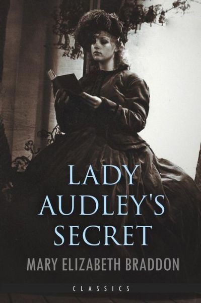 Cover for Mary Elizabeth Braddon · Lady Audley's Secret (Pocketbok) (2015)