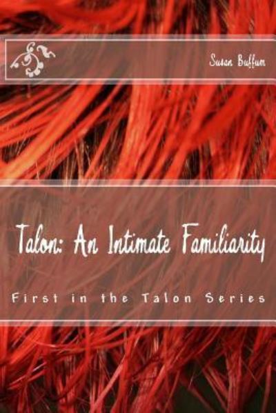 Cover for Susan Buffum · Talon An Intimate Familiarity (Pocketbok) (2015)