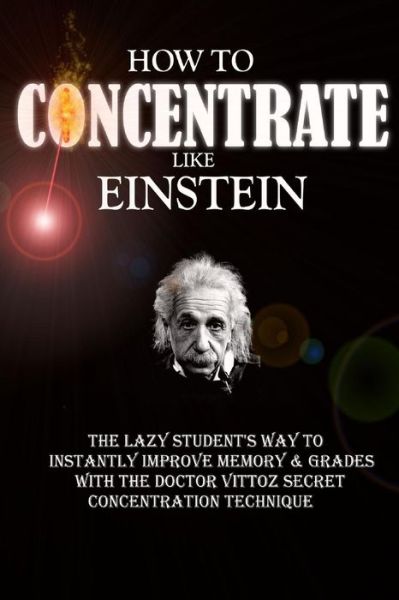 Cover for Remy Roulier · How To Concentrate Like Einstein (Paperback Book) (2015)