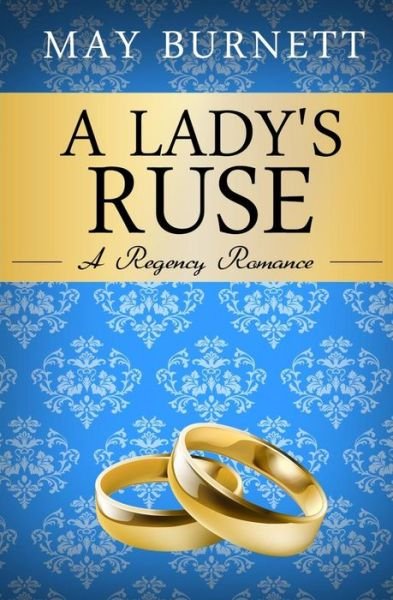 Cover for May Burnett · A Lady's Ruse (Pocketbok) (2015)